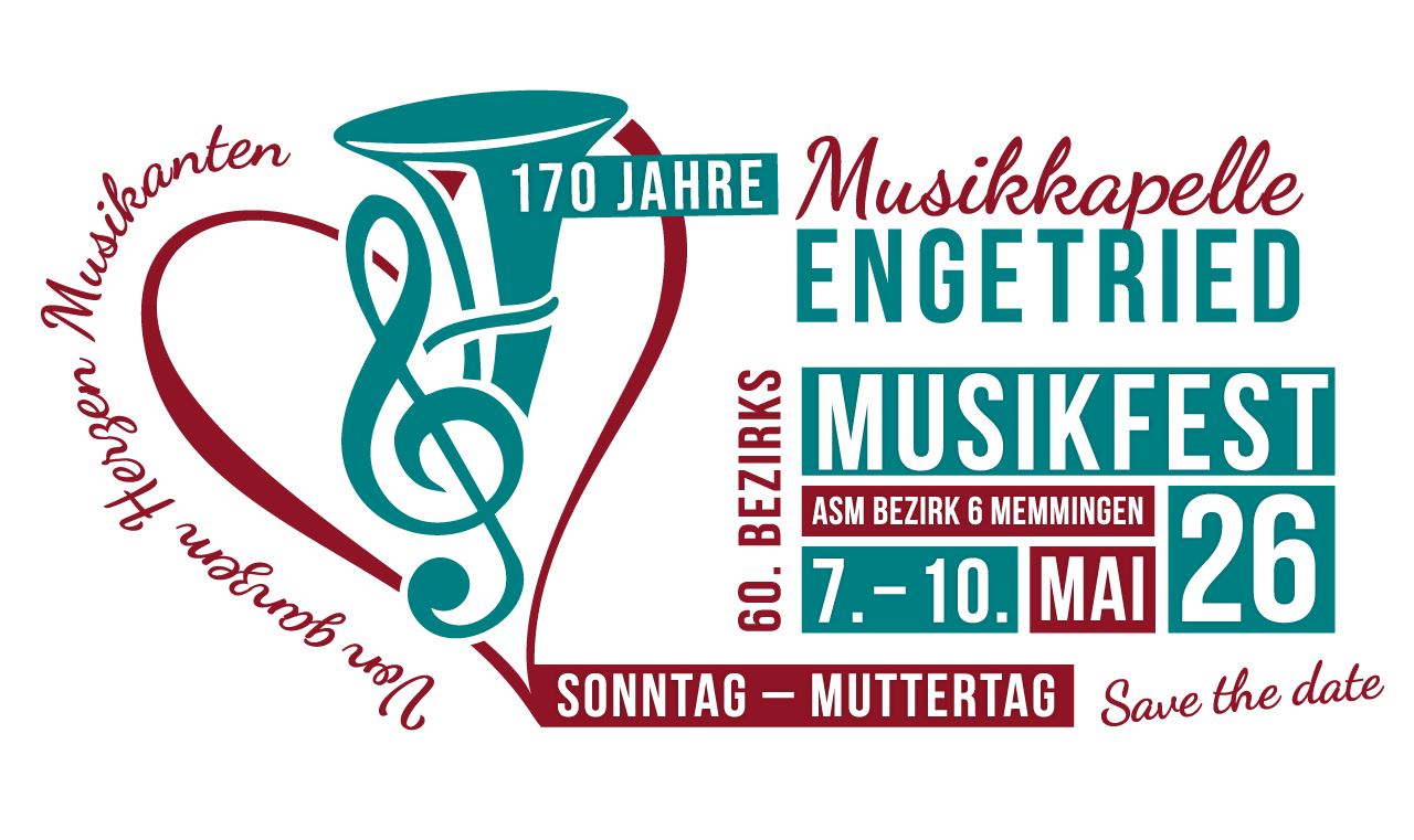 Logo Musikfest: 170 Jahre Musikkapelle Engetried, 60. Bezirksmusikfest, ASM Bezirk 6 Memmingen, 7.-10. Mai 2026